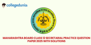 Maharashtra Board Class 12 Secretarial Practice 2025 Question Paper (Available): Download Question Paper with Answer Key And Solutions PDF